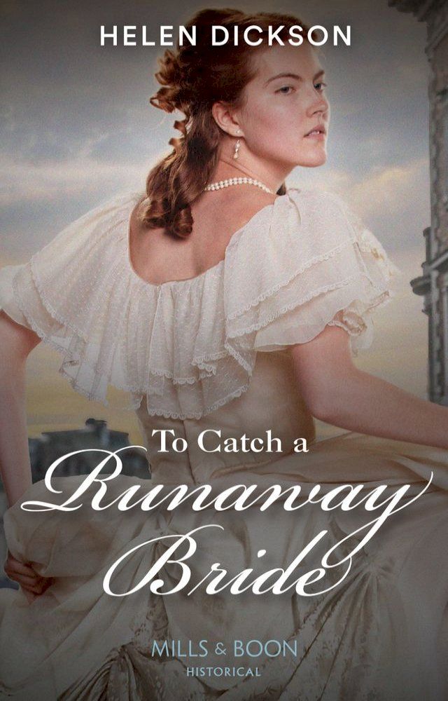  To Catch A Runaway Bride (Mills & Boon Historical)(Kobo/電子書)