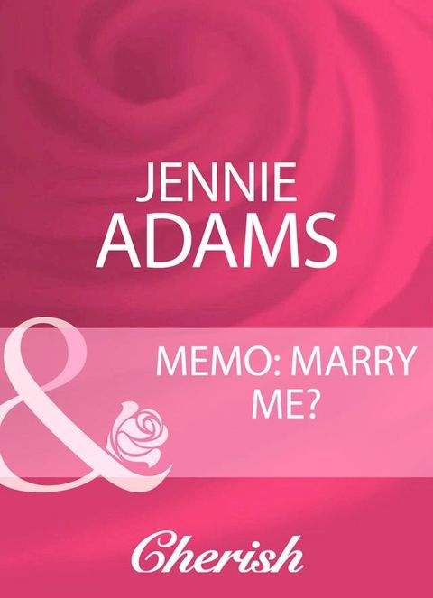 Memo: Marry Me? (Mills & Boon Cherish)(Kobo/電子書)