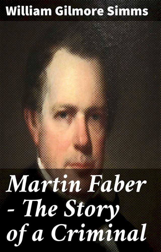  Martin Faber - The Story of a Criminal(Kobo/電子書)