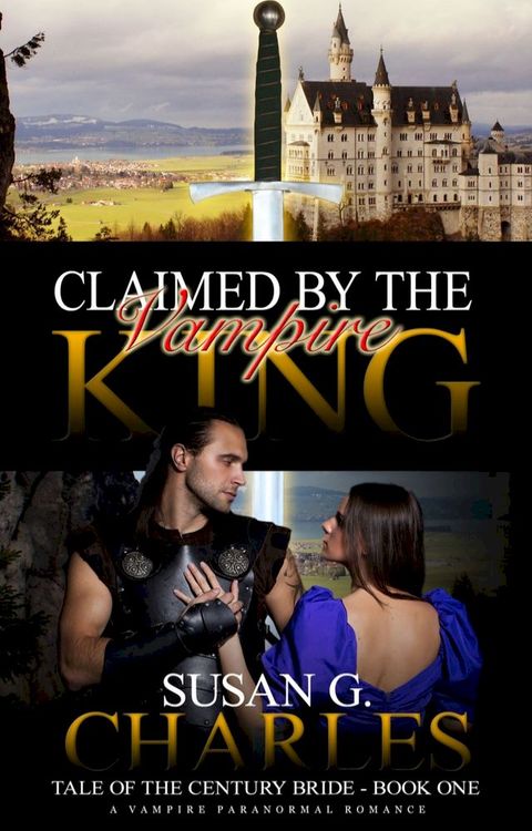 Claimed by the Vampire King, Book One(Kobo/電子書)