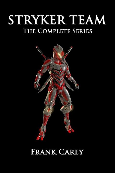 Stryker Team: The Complete Series(Kobo/電子書)