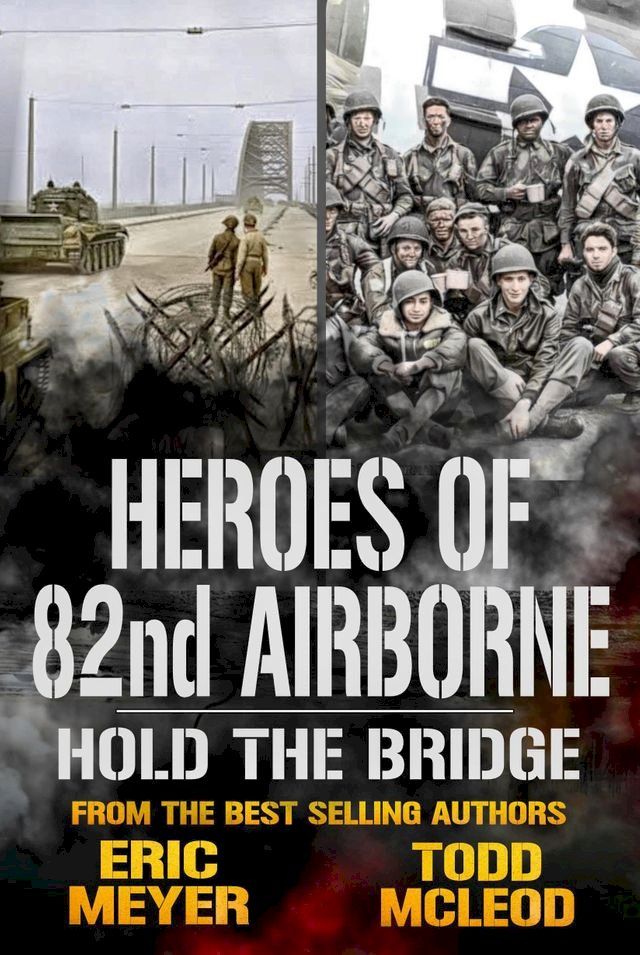  Hold the Bridge: Heroes of the 82nd Airborne Book 5(Kobo/電子書)