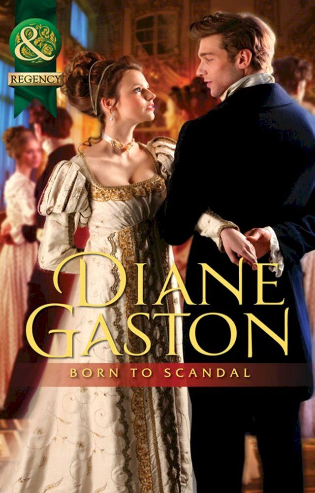  Born To Scandal (Mills & Boon Historical)(Kobo/電子書)