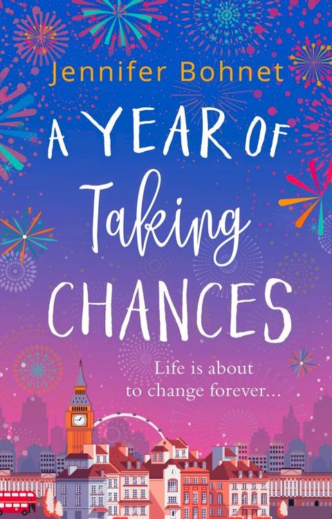 A Year of Taking Chances: A gorgeously uplifting, feel good read(Kobo/電子書)