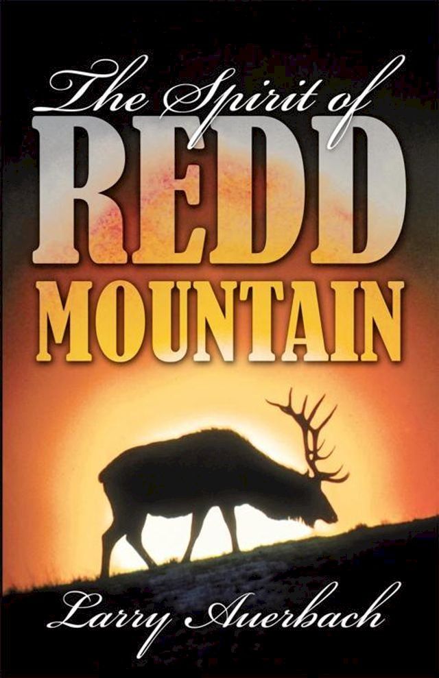  The Spirit of Redd Mountain(Kobo/電子書)