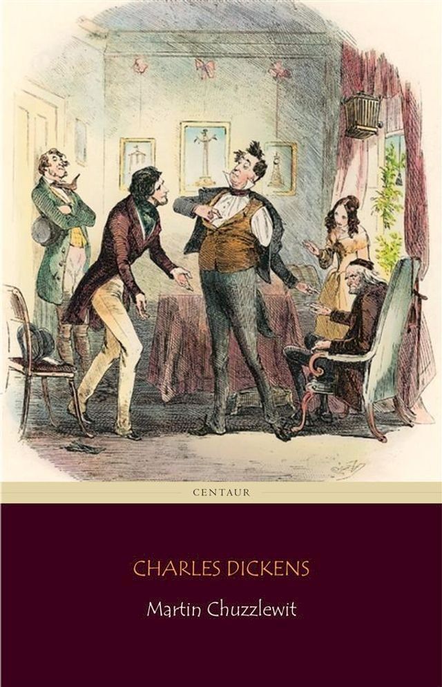  Martin Chuzzlewit (Centaur Classics)(Kobo/電子書)