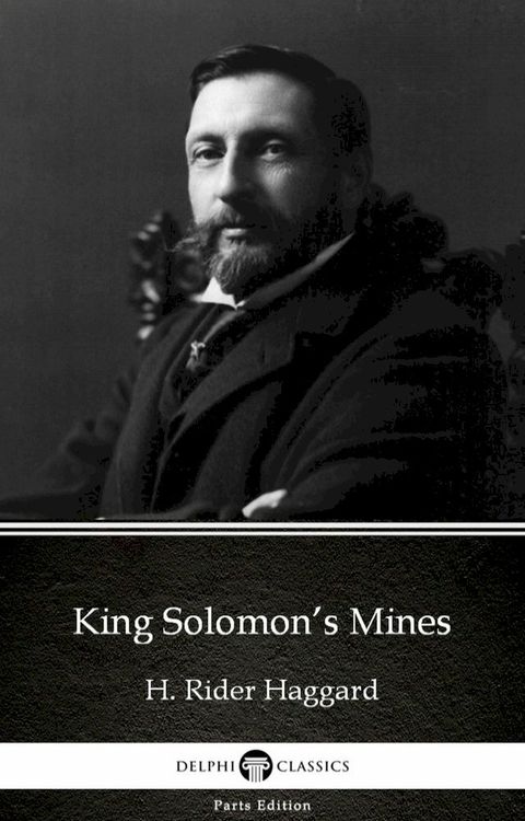 King Solomon’s Mines by H. Rider Haggard - Delphi Classics (Illustrated)(Kobo/電子書)