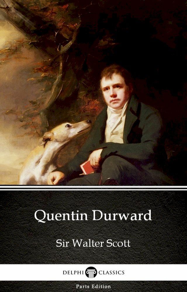  Quentin Durward by Sir Walter Scott (Illustrated)(Kobo/電子書)