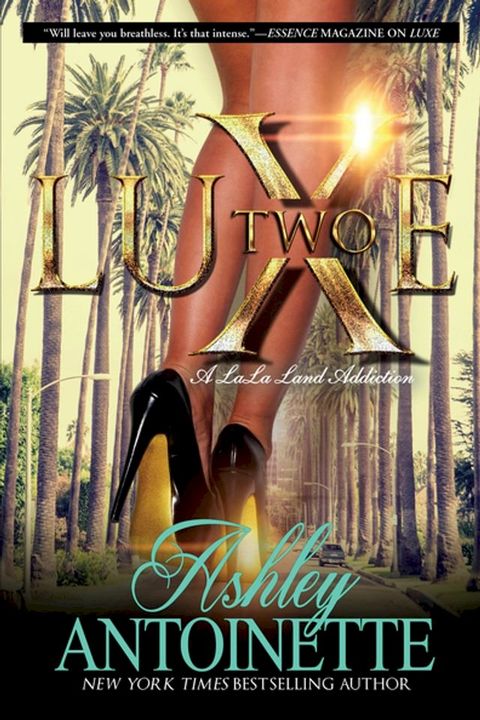 Luxe Two: A LaLa Land Addiction(Kobo/電子書)