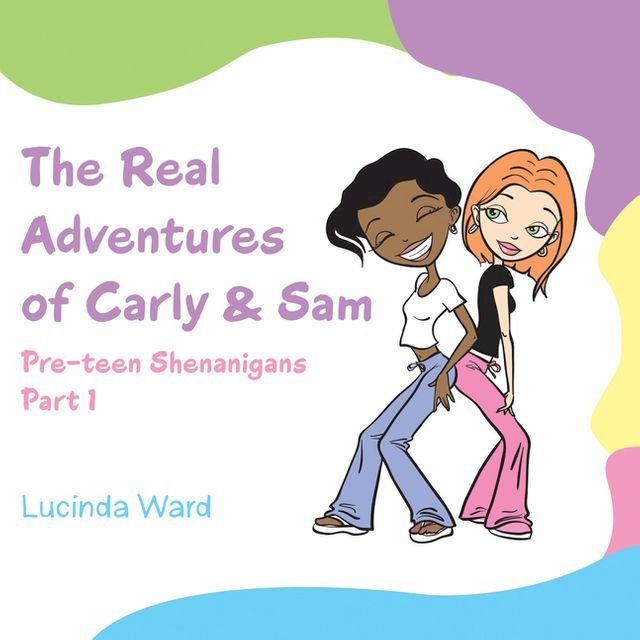  The Real Adventures of Carly & Sam(Kobo/電子書)