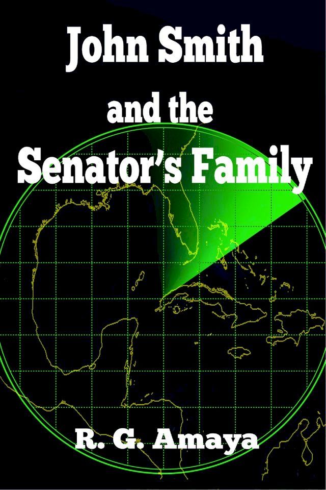  John Smith and the Senator's Family(Kobo/電子書)