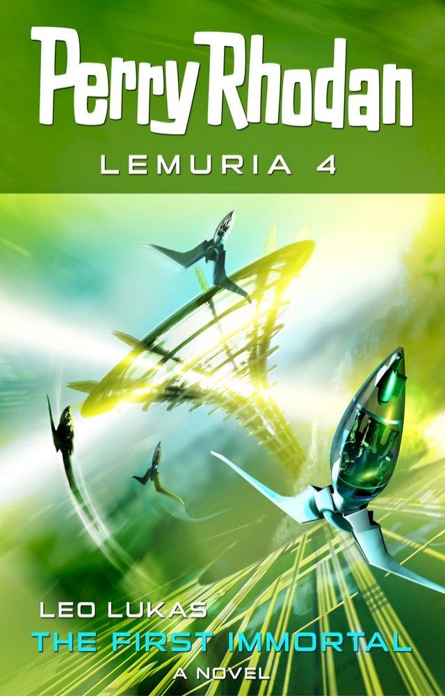  Perry Rhodan Lemuria 4: The First Immortal(Kobo/電子書)