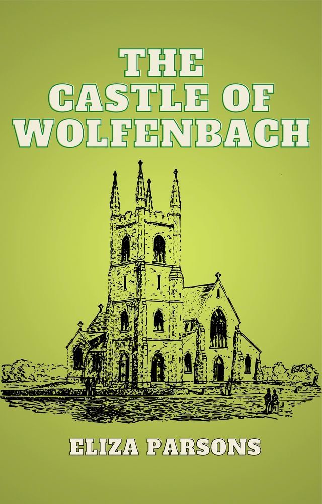  The Castle of Wolfenbach(Kobo/電子書)