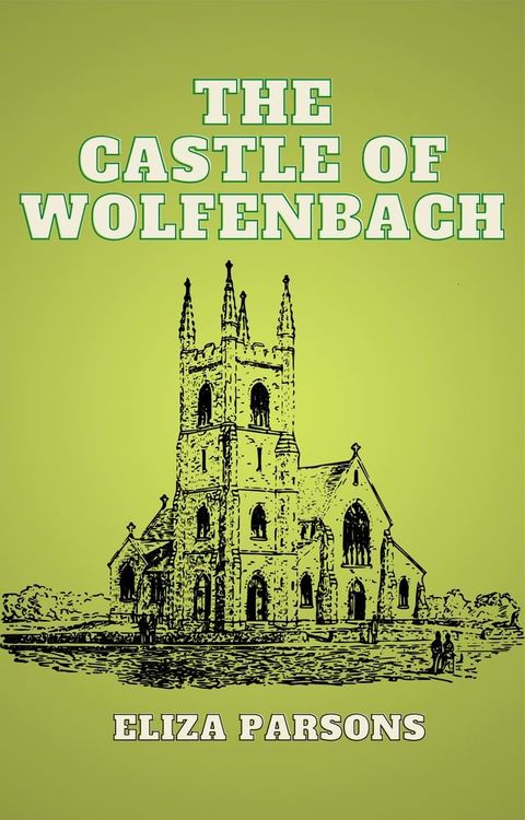 The Castle of Wolfenbach(Kobo/電子書)