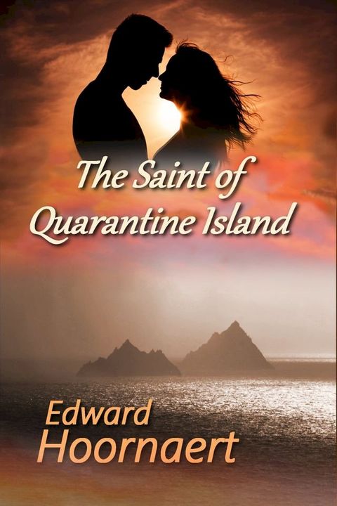 The Saint of Quarantine Island(Kobo/電子書)