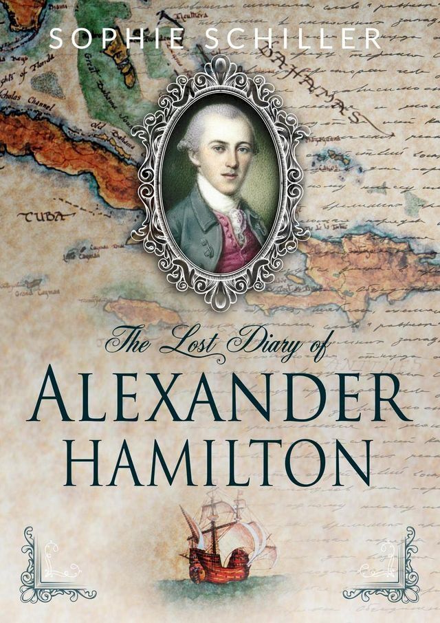  The Lost Diary of Alexander Hamilton(Kobo/電子書)