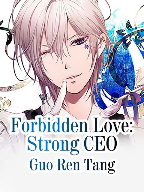 Forbidden Love: Strong CEO(Kobo/電子書)