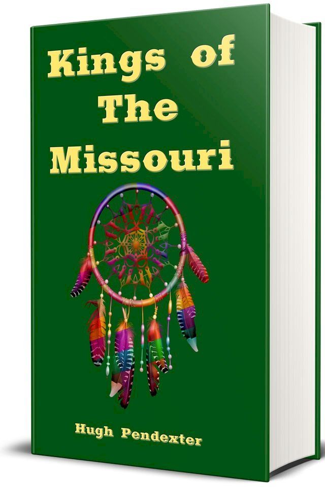  Kings of the Missouri (Illustrated)(Kobo/電子書)