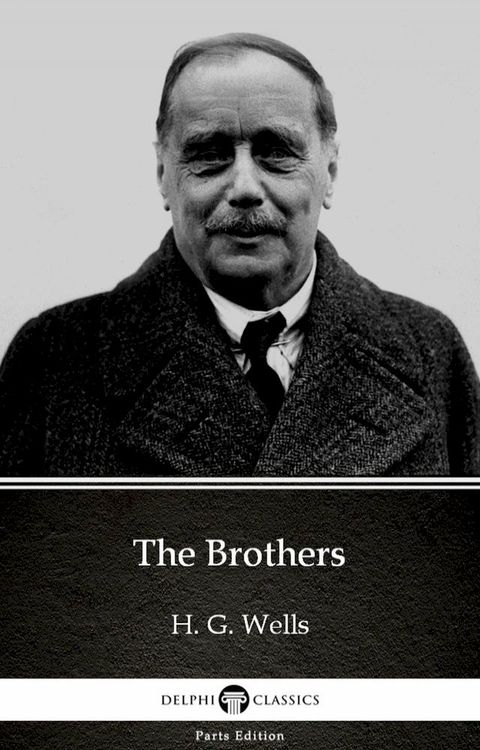 The Brothers by H. G. Wells (Illustrated)(Kobo/電子書)