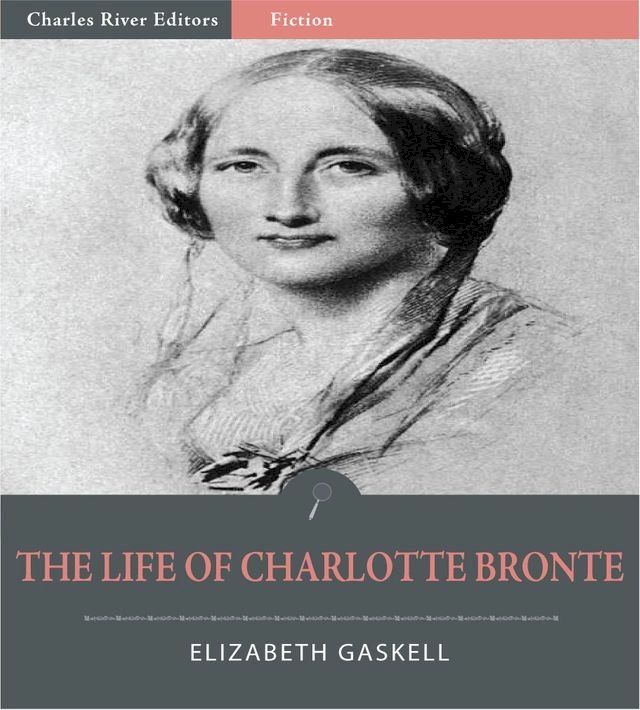  The Life of Charlotte Bronte(Kobo/電子書)