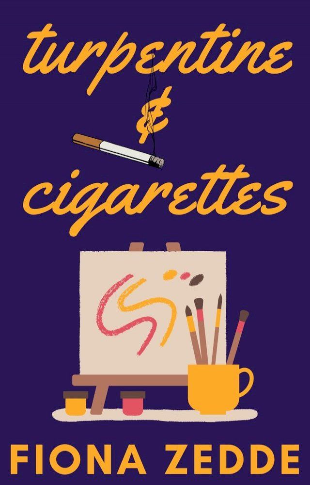  Turpentine & Cigarettes(Kobo/電子書)