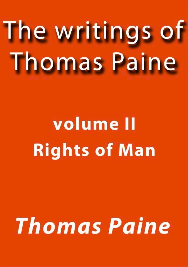  The writings of Thomas Paine II(Kobo/電子書)