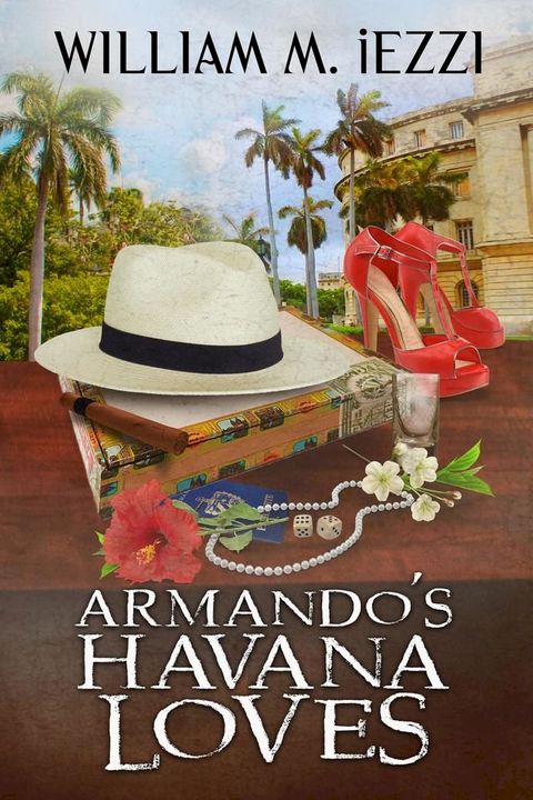 Armando's Havana Loves(Kobo/電子書)