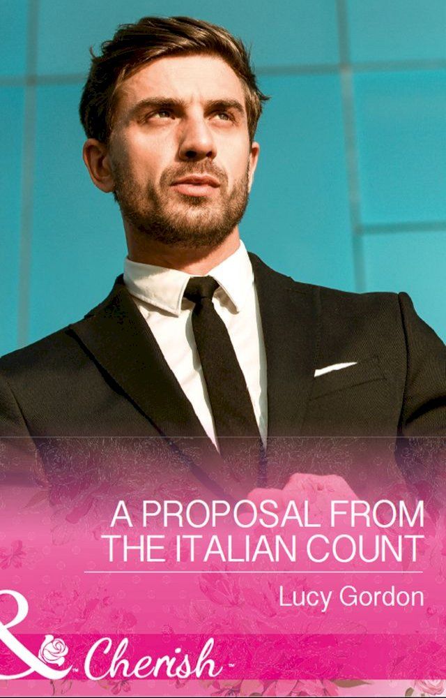  A Proposal From The Italian Count (Mills & Boon Cherish)(Kobo/電子書)