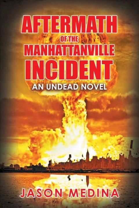 Aftermath of the Manhattanville Incident(Kobo/電子書)