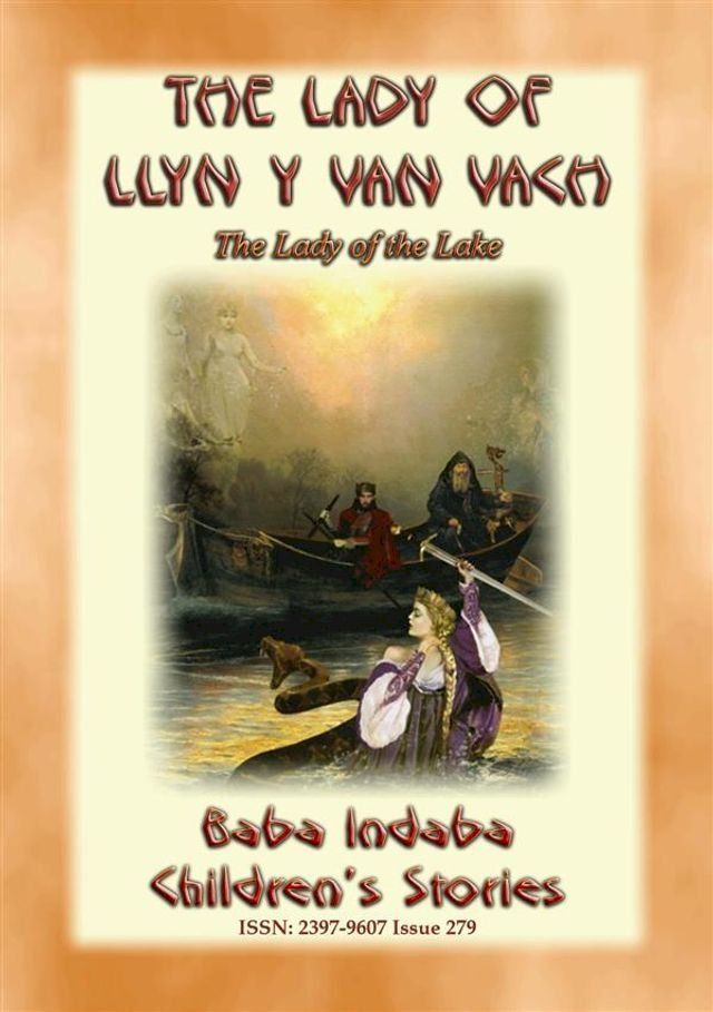  THE LADY OF LLYN Y VAN VACH or The Lady of the Lake - A Welsh Legend(Kobo/電子書)