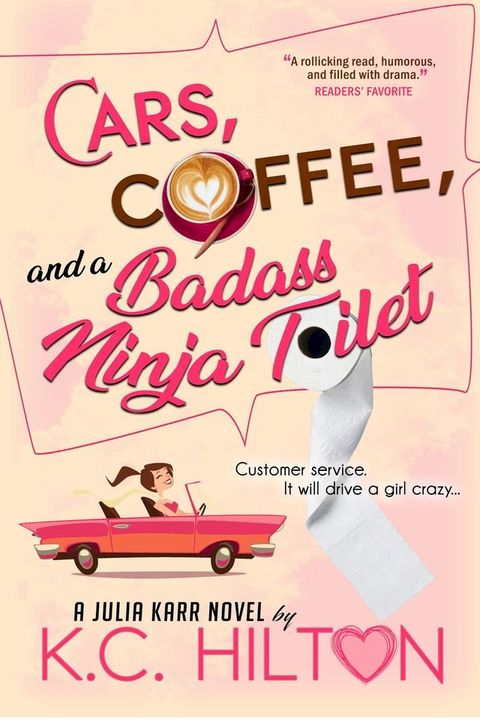 Cars, Coffee, and a Badass Ninja Toilet(Kobo/電子書)