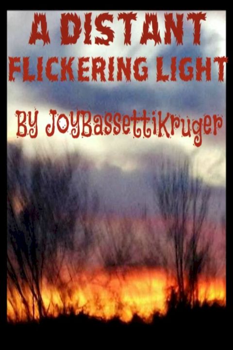 A Distant Flickering Light(Kobo/電子書)