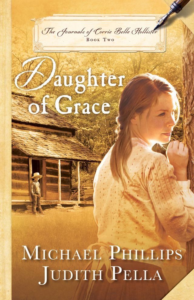  Daughter of Grace (The Journals of Corrie Belle Hollister Book #2)(Kobo/電子書)