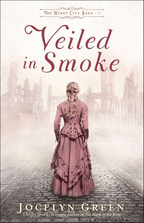 Veiled in Smoke (The Windy City Saga Book #1)(Kobo/電子書)