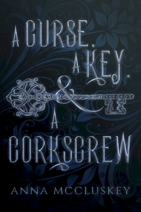 A Curse, A Key, & A Corkscrew(Kobo/電子書)