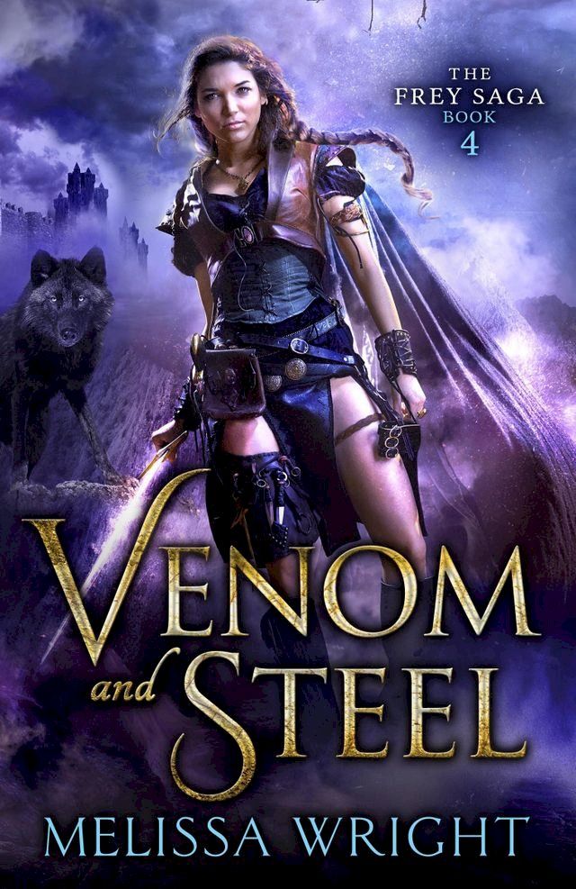  The Frey Saga Book IV: Venom and Steel(Kobo/電子書)