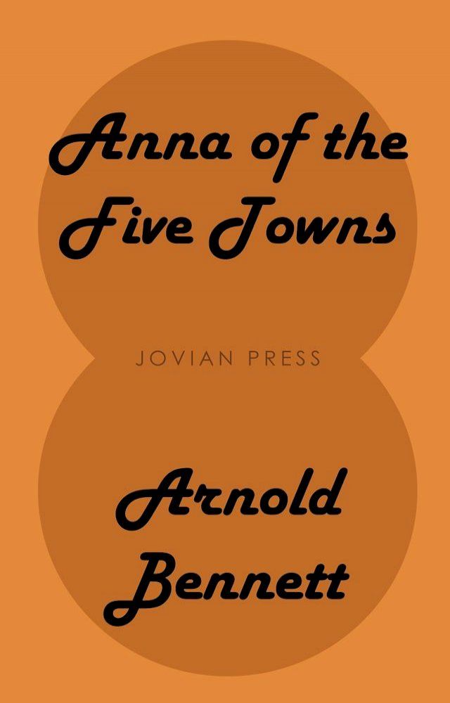  Anna of the Five Towns(Kobo/電子書)