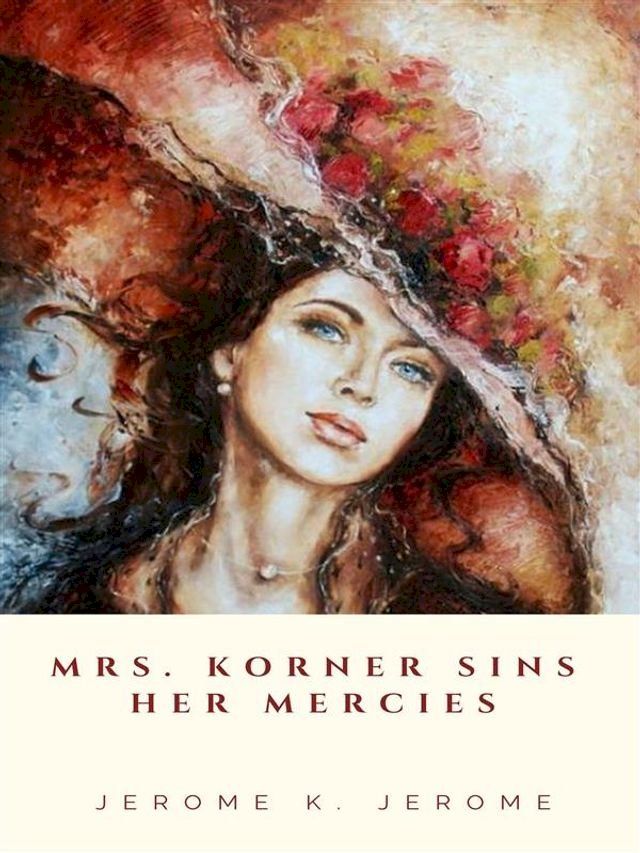  Mrs. Korner Sins Her Mercies(Kobo/電子書)