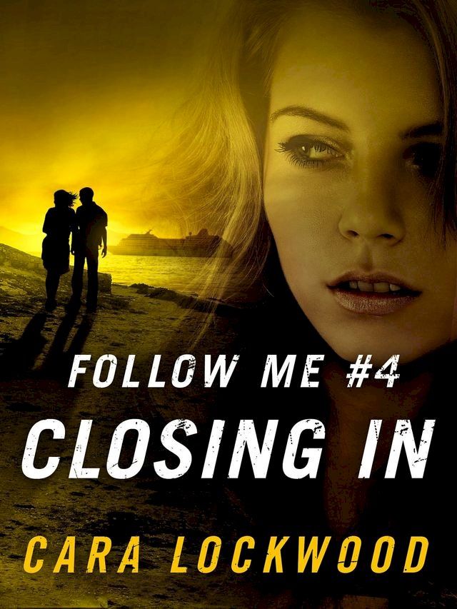  Follow Me #4: Closing In(Kobo/電子書)