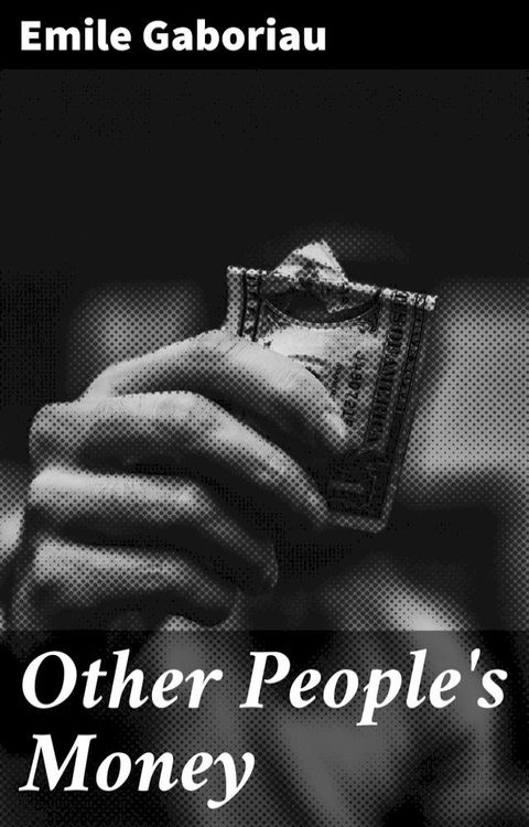 Other People's Money(Kobo/電子書)