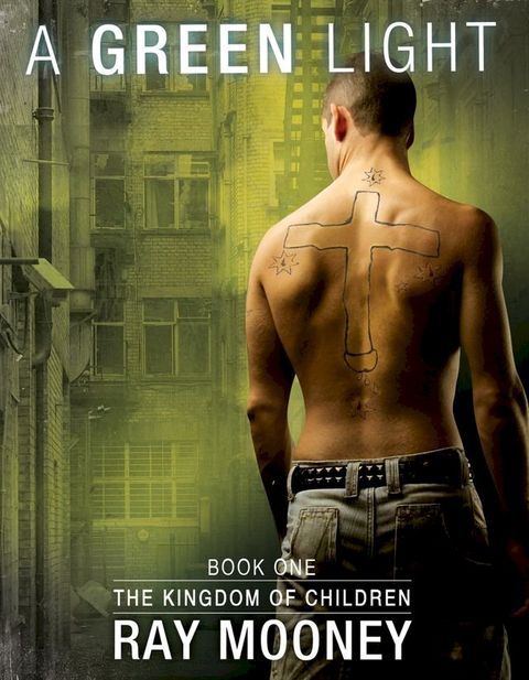 A Green Light: Book 1: The Kingdom of Children(Kobo/電子書)