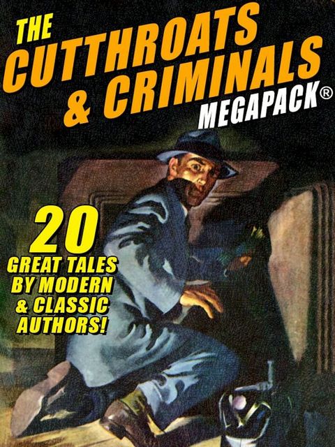 The Cutthroats and Criminals MEGAPACK(Kobo/電子書)