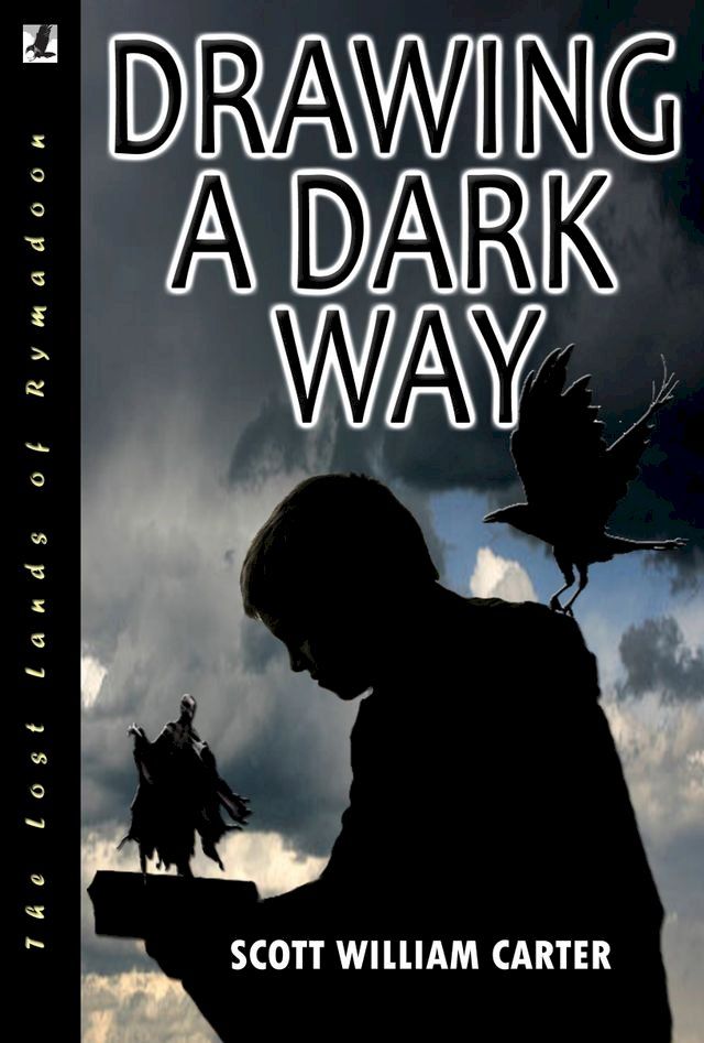  Drawing a Dark Way: A Fantasy Adventure(Kobo/電子書)