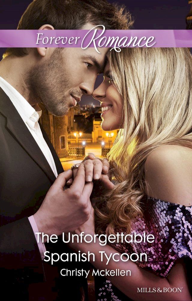  The Unforgettable Spanish Tycoon(Kobo/電子書)