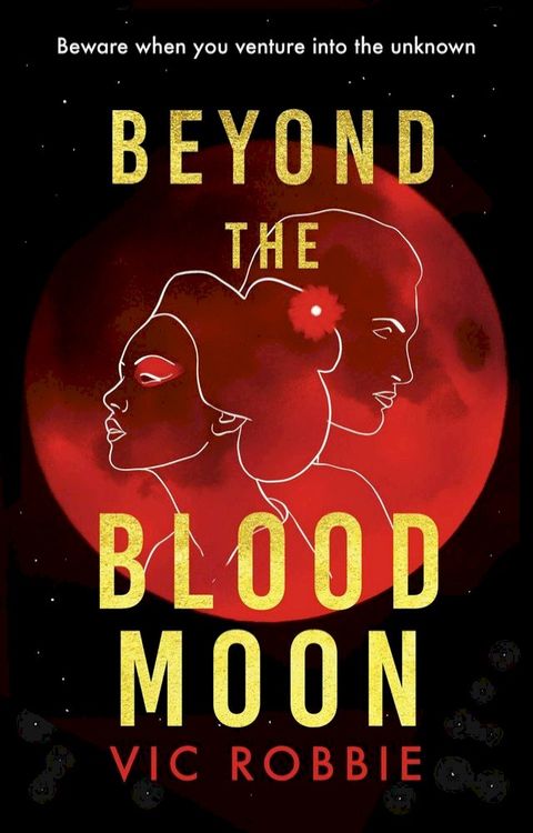 Beyond The Blood Moon(Kobo/電子書)