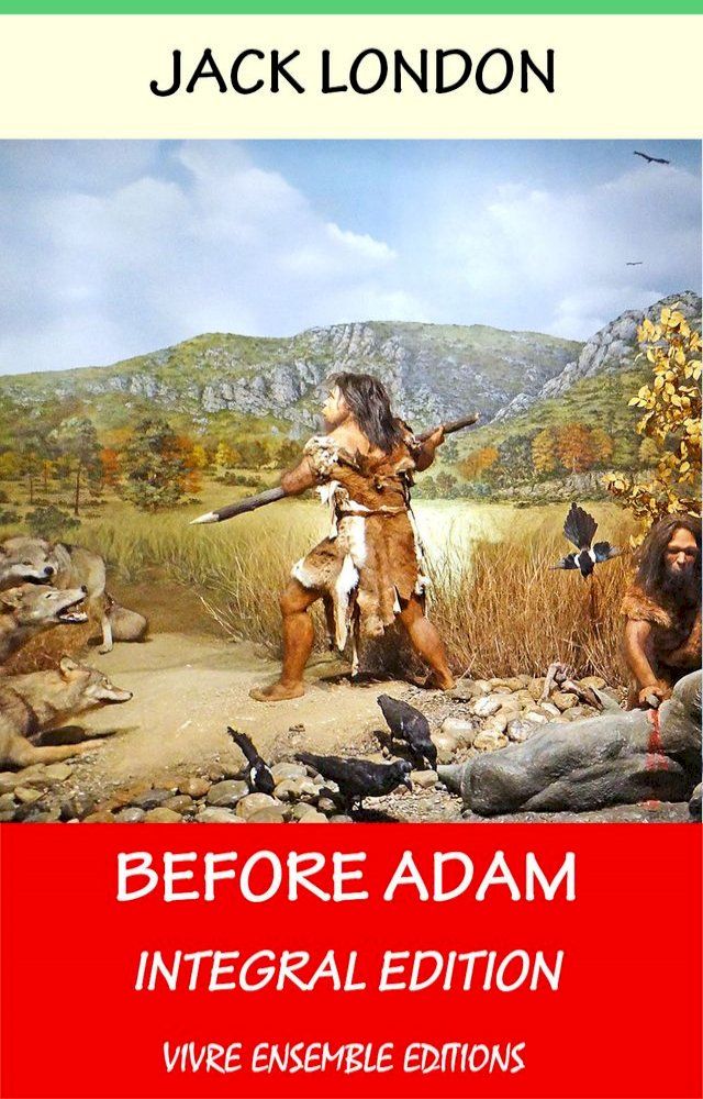  Before Adam (Annotated), With detailed Biography(Kobo/電子書)