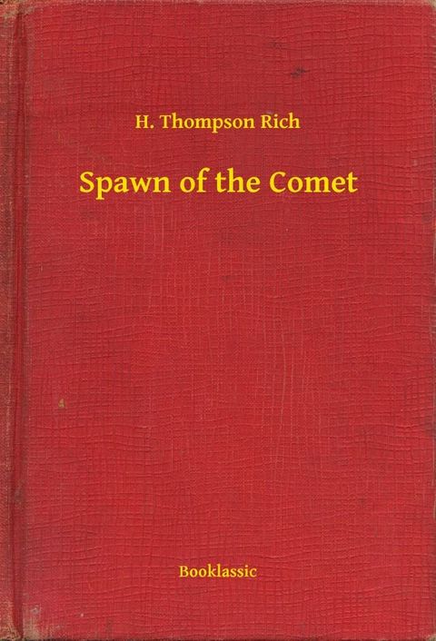 Spawn of the Comet(Kobo/電子書)