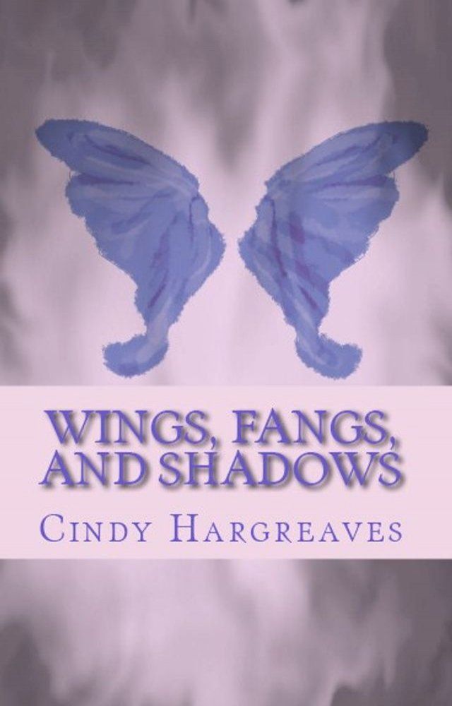  Wings, fangs, and shadows(Kobo/電子書)