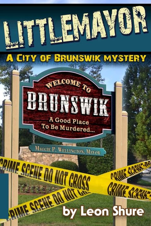 Littlemayor, a City of Brunswik Mystery(Kobo/電子書)