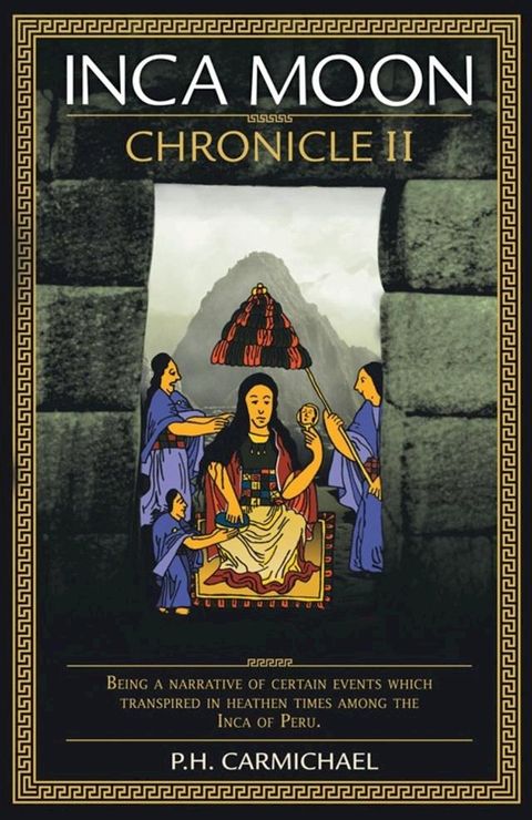 Inca Moon Chronicle Ii(Kobo/電子書)